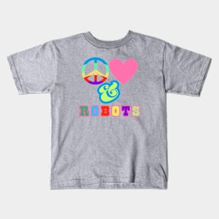 Peace, Love & Robots  - Retro Memphis Pop Art Style. Kids T-Shirt